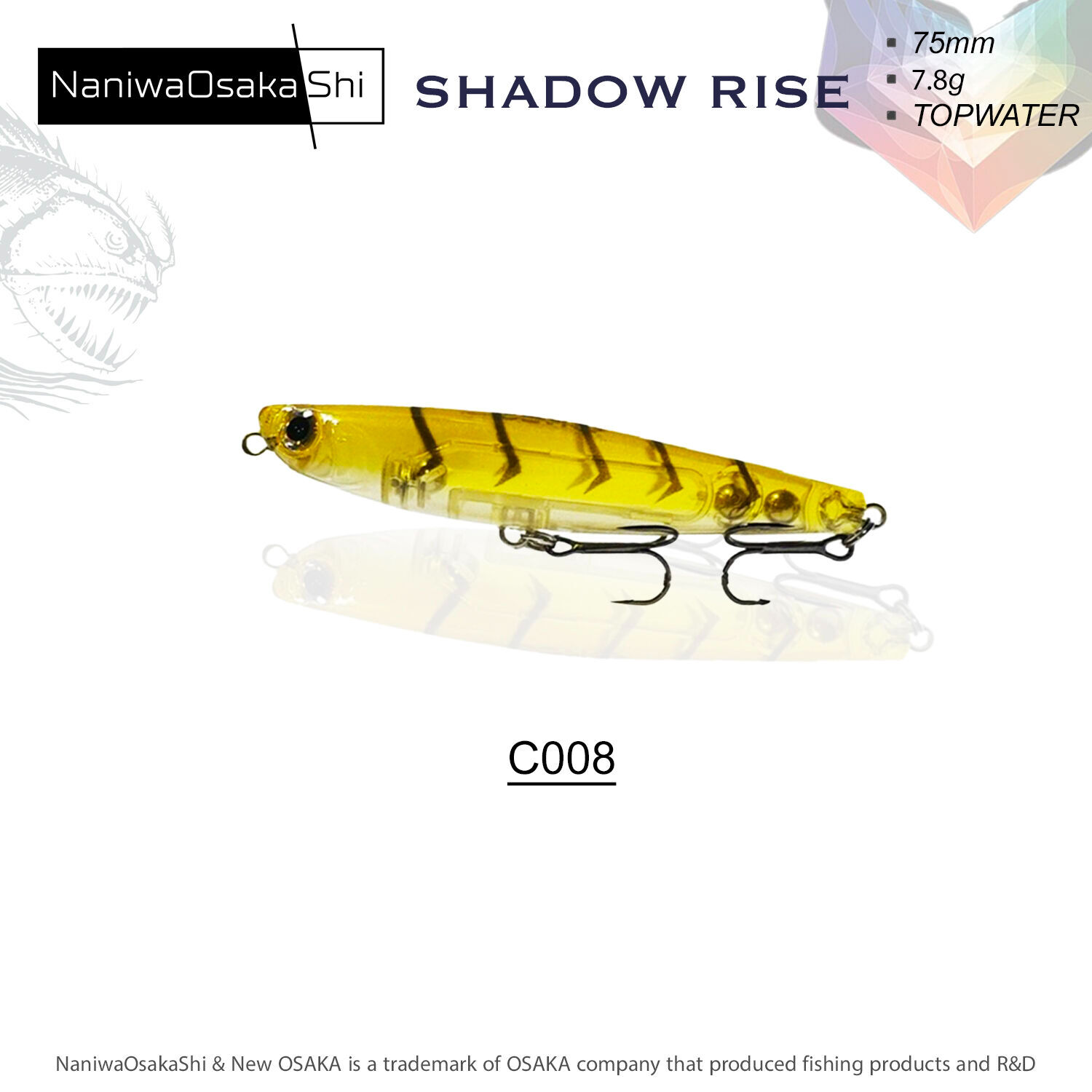 NaniwaOsakaShi Shadow Rise 75mm 7.8Gr C008